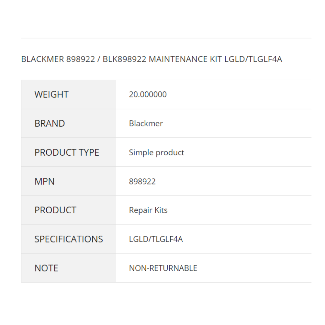 Product specification table for the Blackmer Maintenance Kit - 4" LPG Pump Service | LGLD4, TLGLF4B (898922), including weight, brand, and product type. Ideal for the maintenance of Blackmer 4" LPG pumps used in LPG transfer operations.